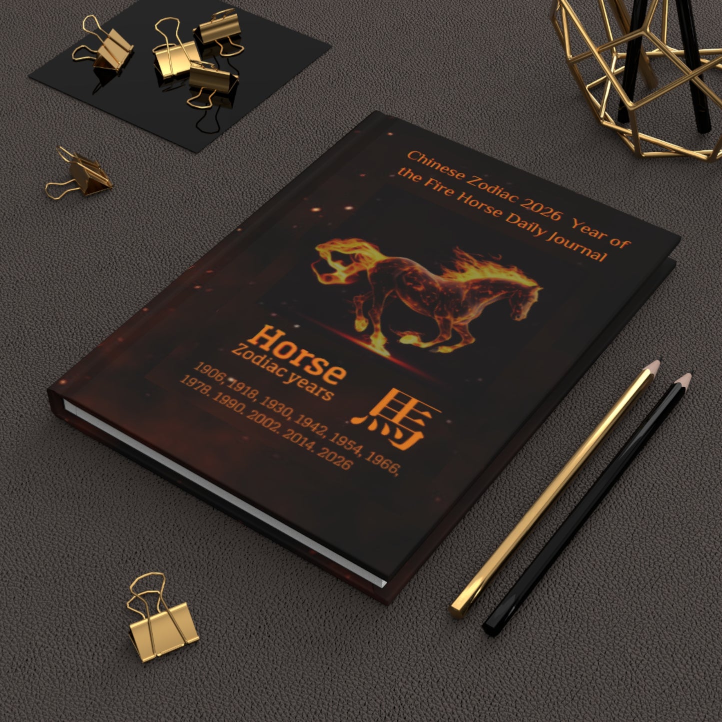 Chinese Zodiac 2026 Year of the Fire Horse Daily Journal - Hardcover - Your Ultimate Companion for Planning, Reflection, and Personal Growth