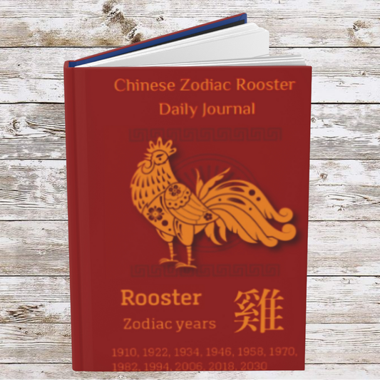 Chinese Zodiac Rooster Daily Journal - Hardcover - Your Ultimate Companion for Planning, Reflection, and Personal Growth