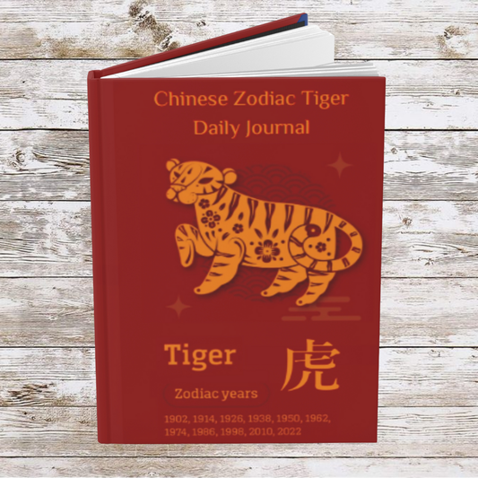 Chinese Zodiac Tiger Daily Journal - Hardcover - Your Ultimate Companion for Planning, Reflection, and Personal Growth