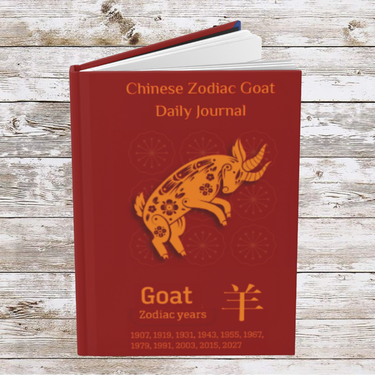 Chinese Zodiac Goat Daily Journal - Hardcover - Your Ultimate Companion for Planning, Reflection, and Personal Growth