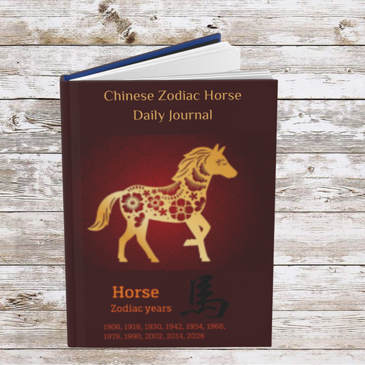 Chinese Zodiac Horse Daily Journal - Hardcover - Your Ultimate Companion for Planning, Reflection, and Personal Growth