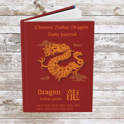 Chinese Zodiac Dragon Daily Journal - Hardcover - Your Ultimate Companion for Planning, Reflection, and Personal Growth