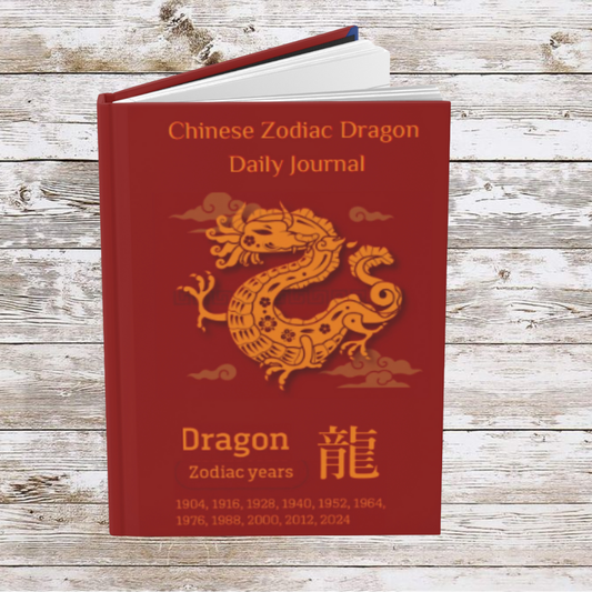 Chinese Zodiac Dragon Daily Journal - Hardcover - Your Ultimate Companion for Planning, Reflection, and Personal Growth