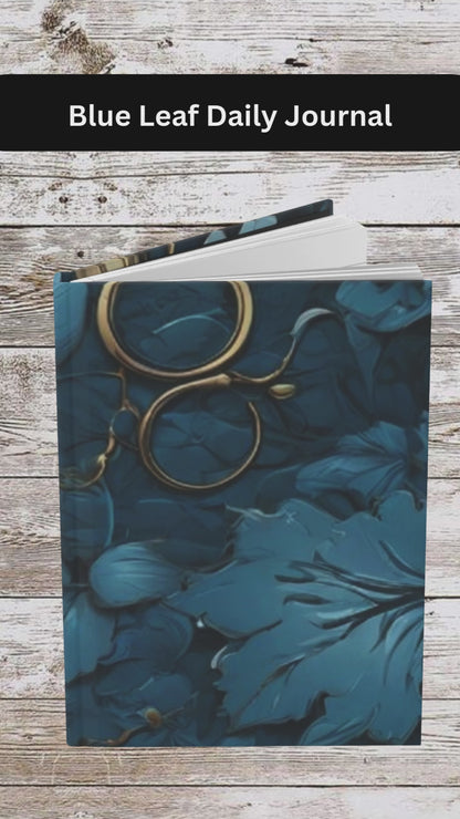 Blue Leaf Daily Journal - Hardcover - Your Ultimate Companion for Planning, Reflection, and Personal Growth