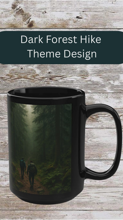 Dark Forest Hike Adventure 15oz Black Mug Coffee Mug
